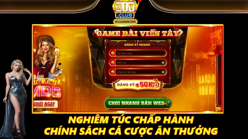 Nghiêm túc chấp hành chính sách cá cược ăn thưởng