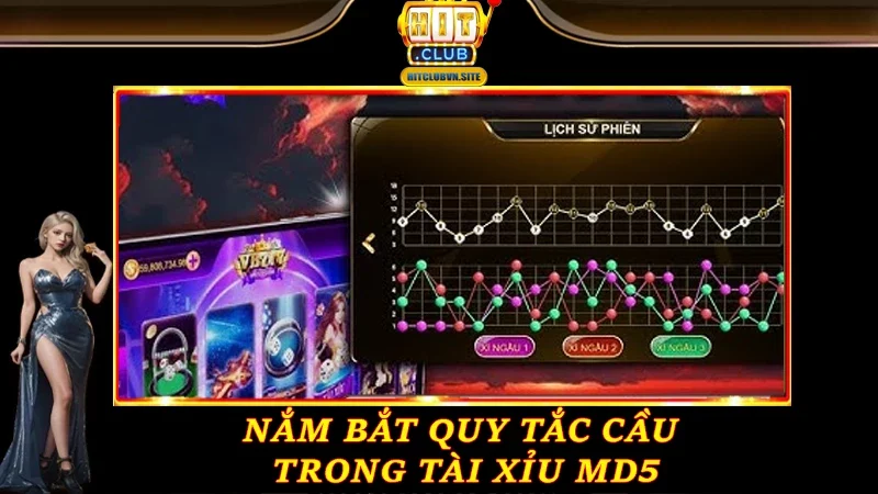 Nắm bắt quy tắc cầu trong Tài Xỉu MD5