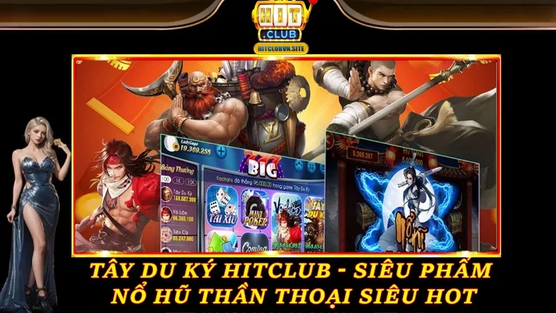 Tây Du Ký game slot Hitclub